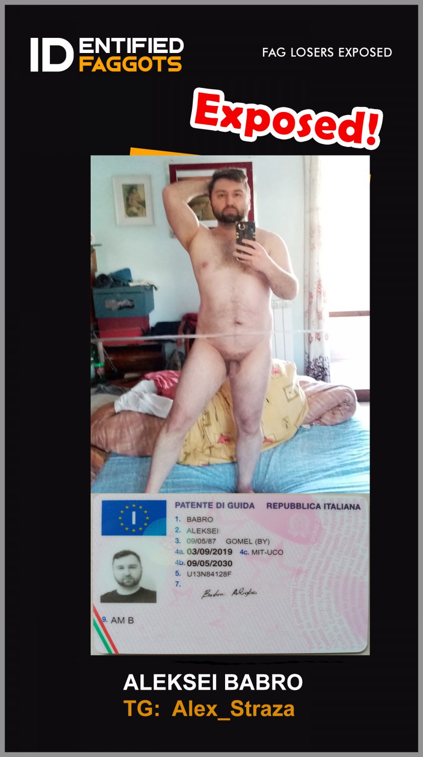 Aleksei Babro exposed identified ruined fag #5SSvc37Q